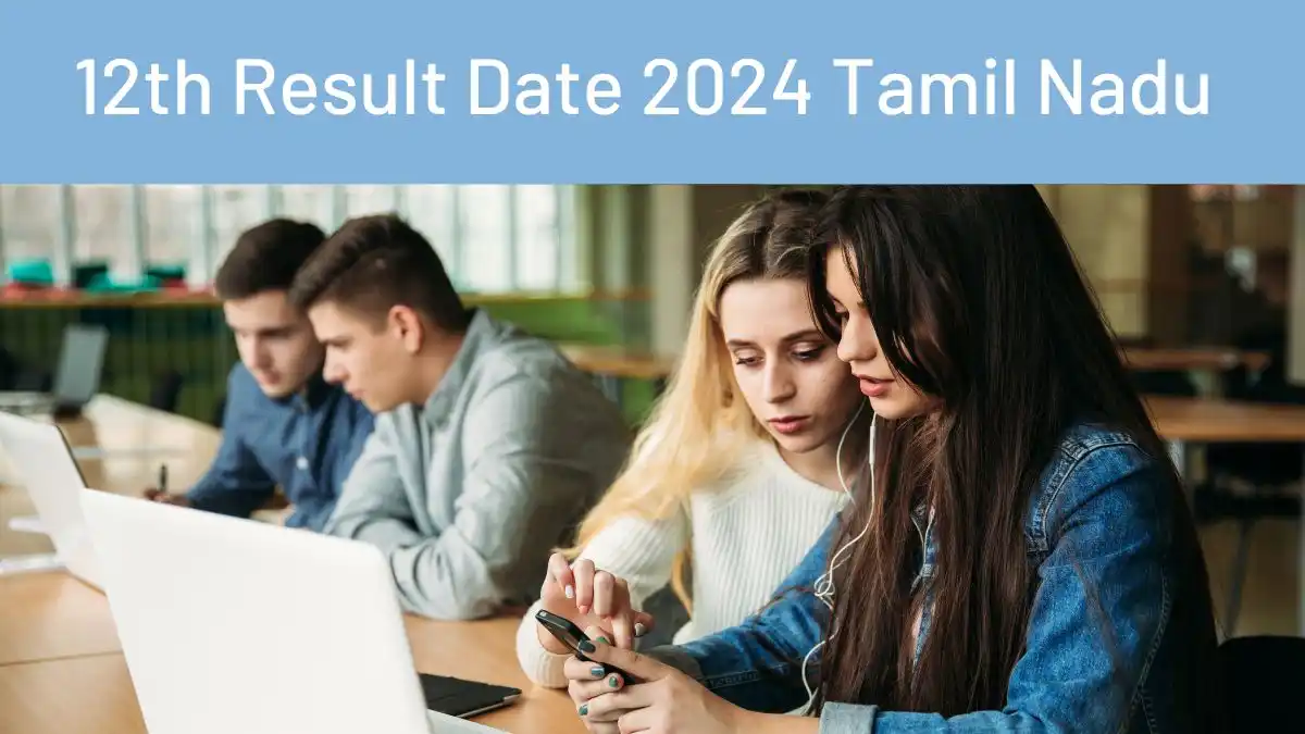 12th Result Date 2024 Tamil Nadu