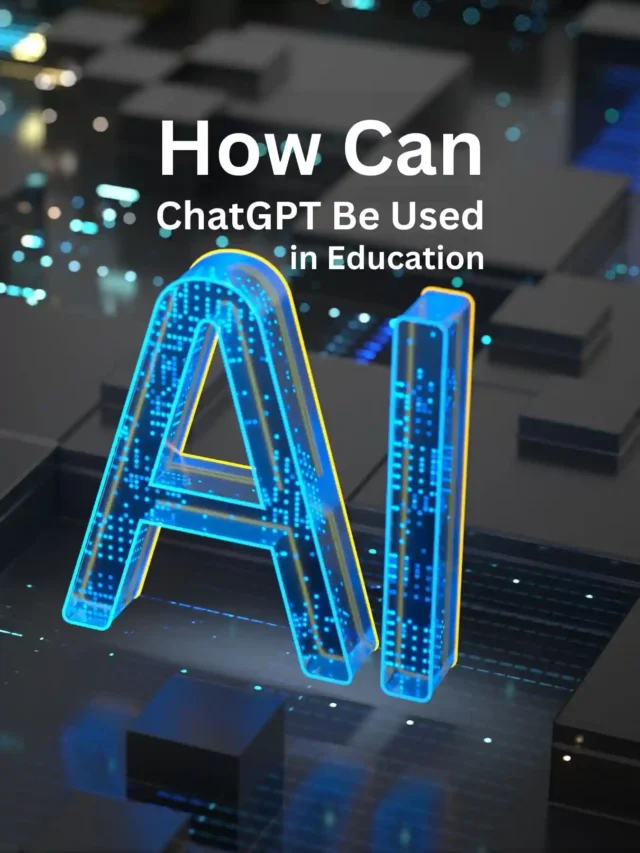 How can ChatGPT be used in education