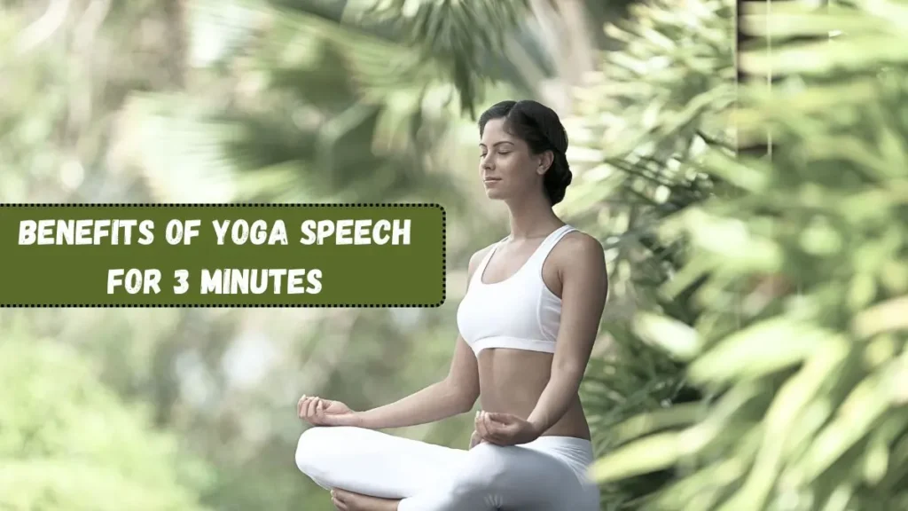 Benefits of Yoga Speech for 3 Minutes