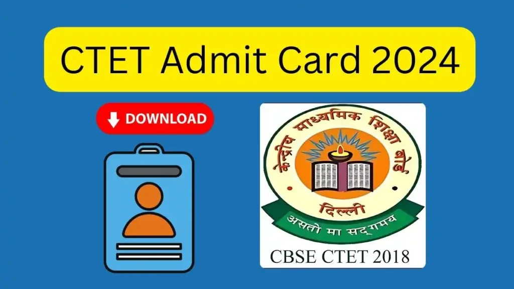 CTET Admit Card 2024