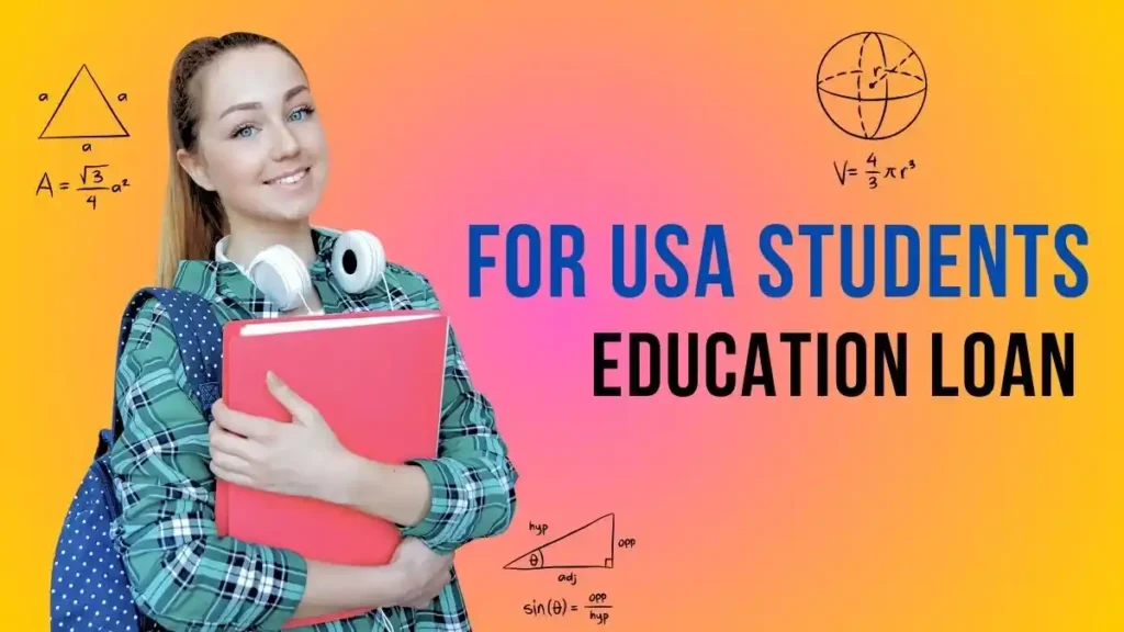 Education Loan in USA for Indian students