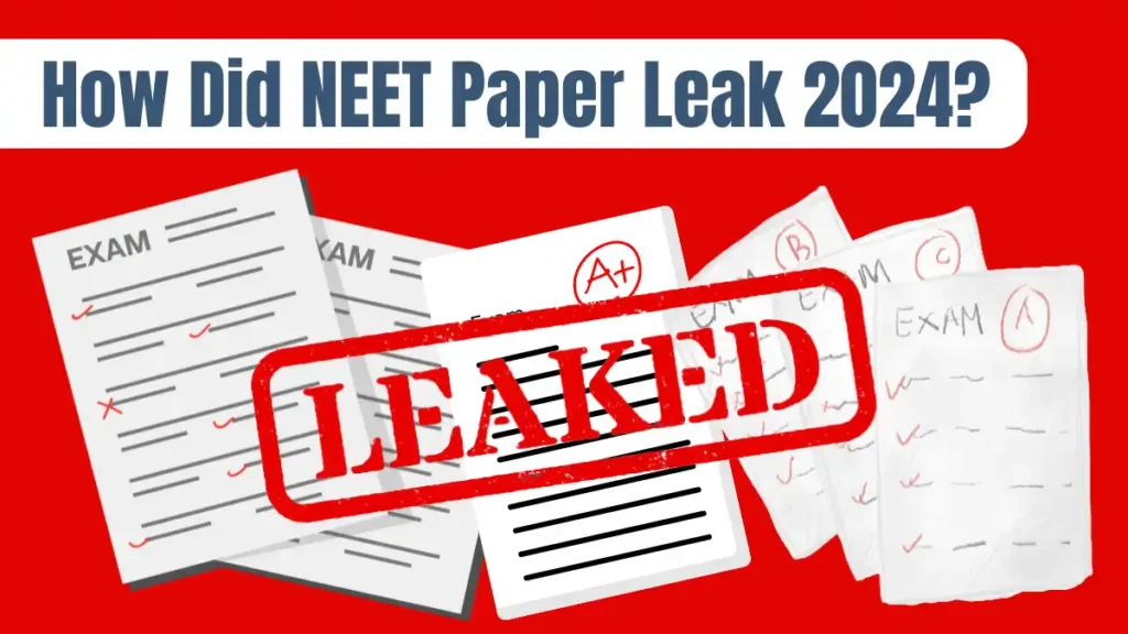 How Did NEET Paper Leak 2024