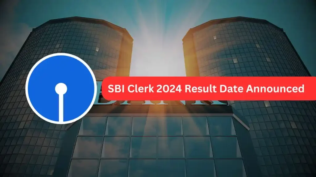 SBI Clerk 2024 Result Date Announced