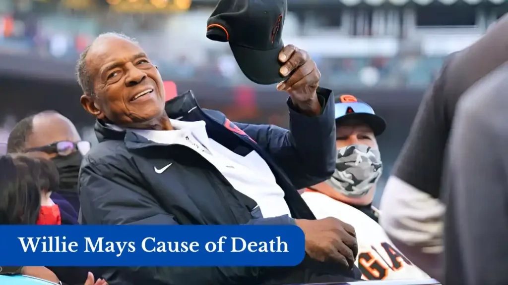 Willie Mays Cause of Death