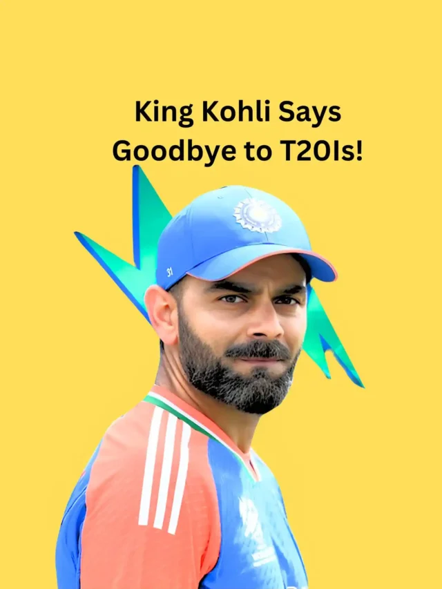 King Kohli Says Goodbye to T20Is!