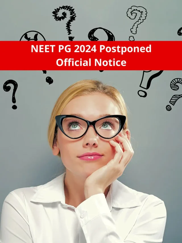 NEET PG 2024 Postponed Official Notice