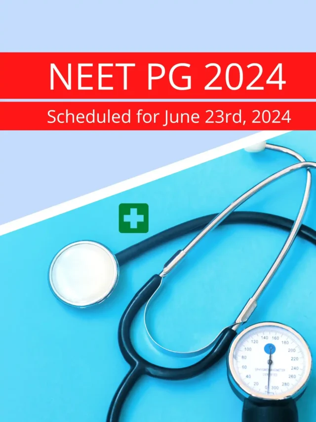 NEET PG 2024, initially scheduled for June 23rd, 2024