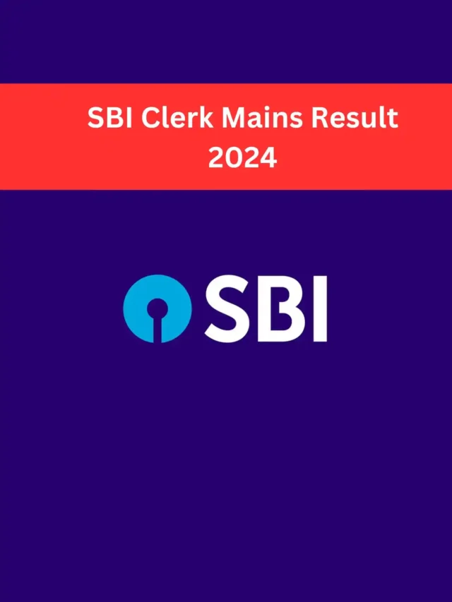 SBI Clerk Mains Result 2024