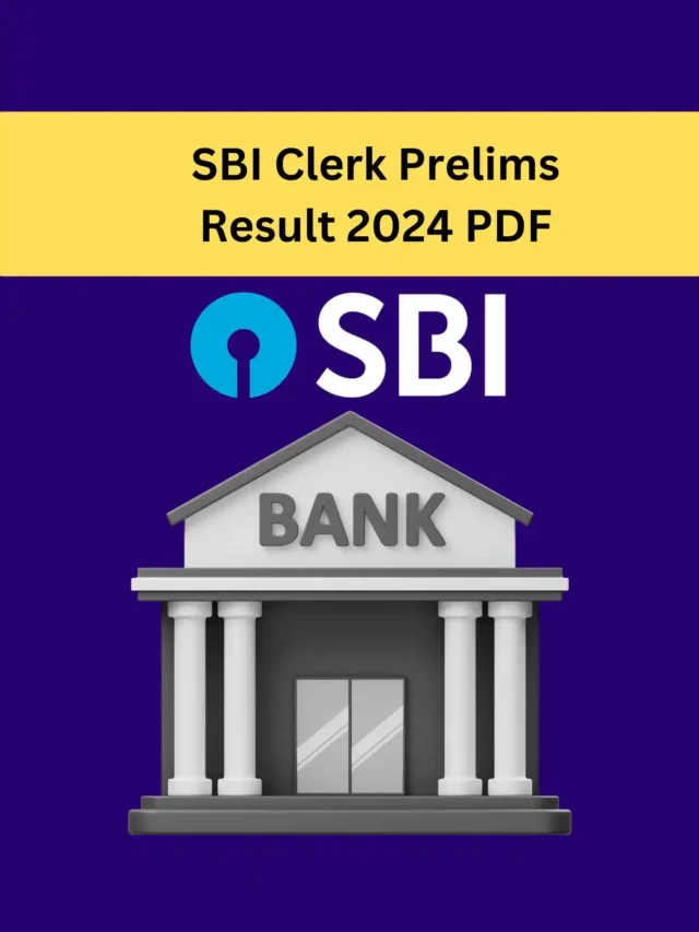 SBI Clerk Prelims Result 2024 PDF