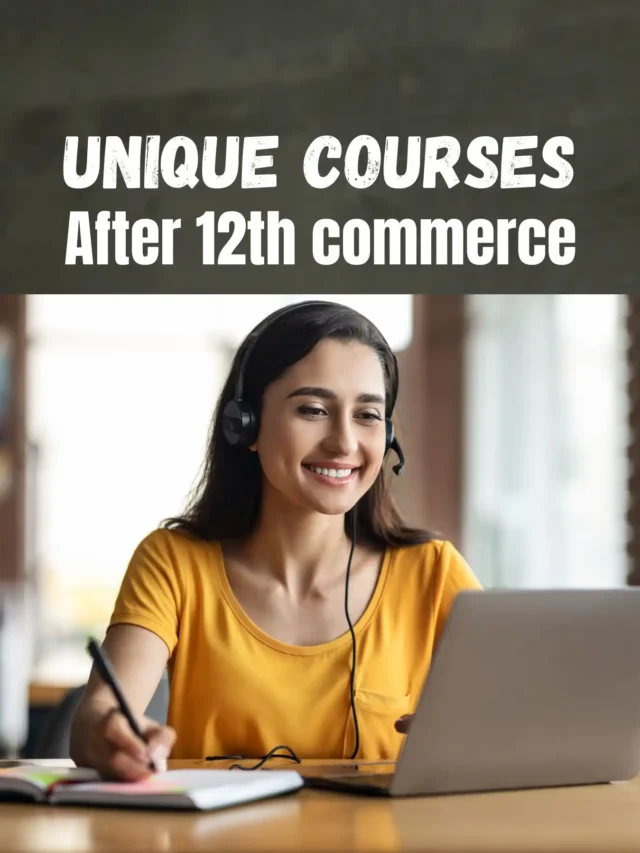 Unique courses after 12th commerce