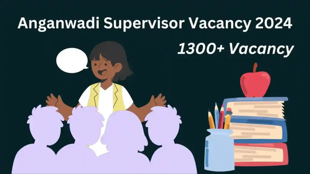 Anganwadi Supervisor Vacancy 2024