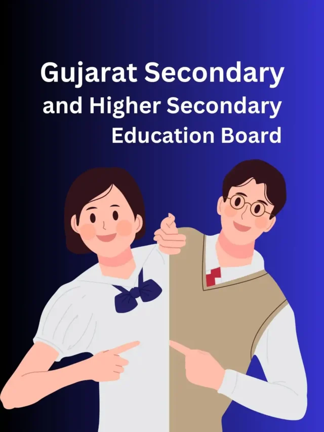 Gujarat Secondary and Higher Secondary Education Board