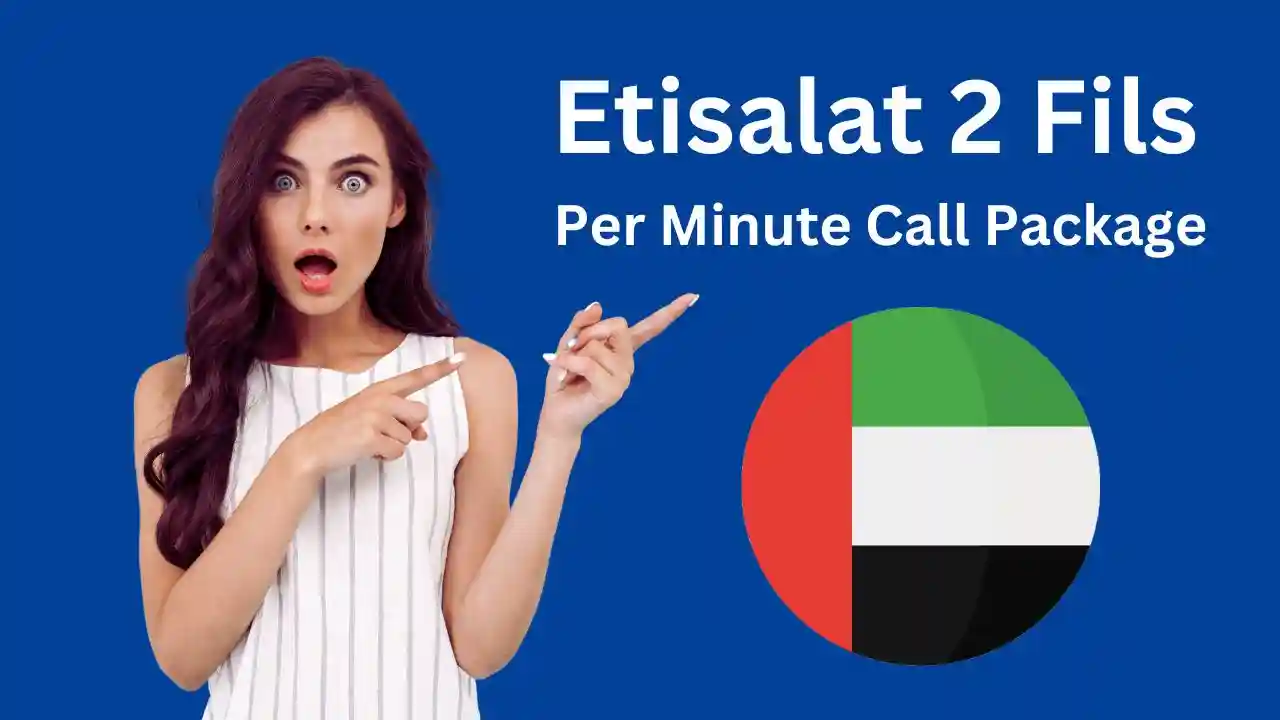 Etisalat 2 Fils Per Minute Call Package