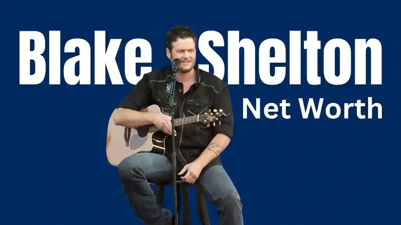 Blake Shelton's Net Worth