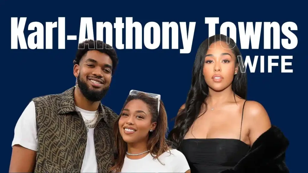 Karl-Anthony Towns Wife