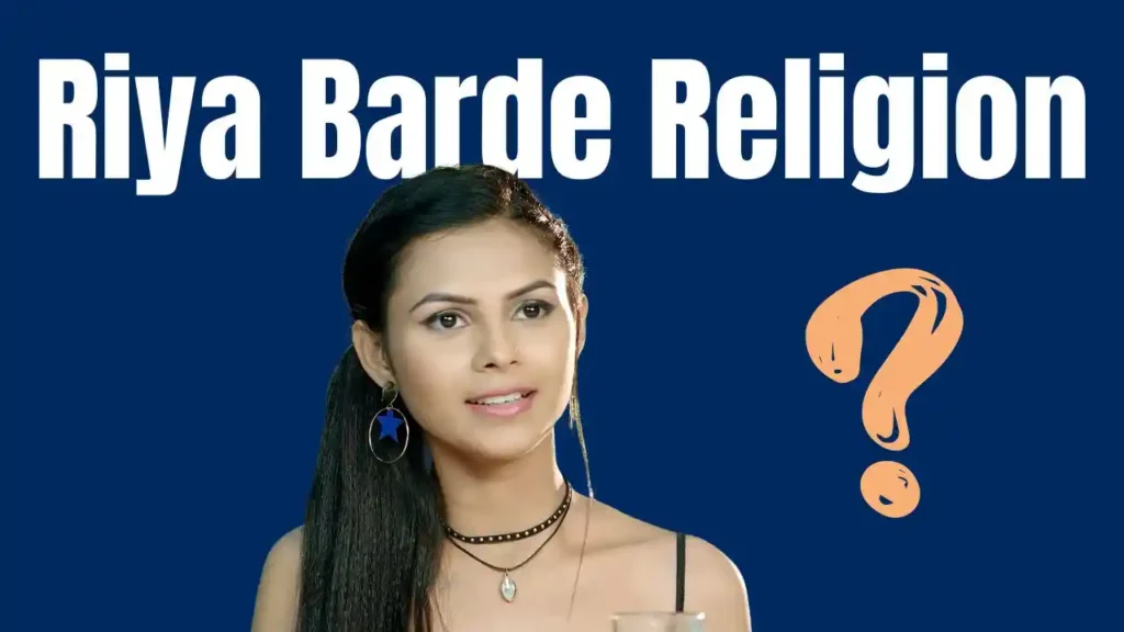 Riya Barde Religion