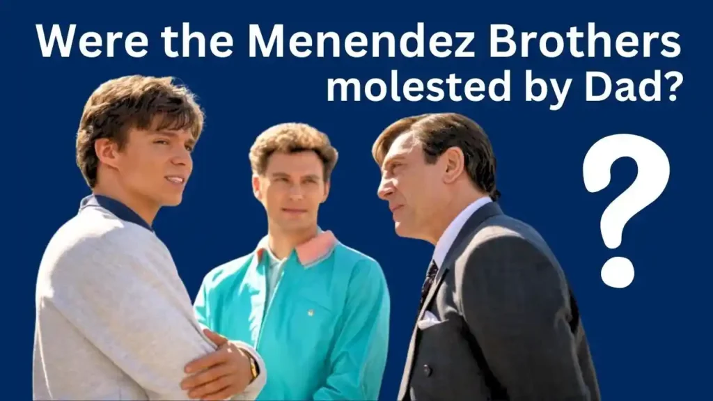 Were the Menendez Brothers Molested by Dad