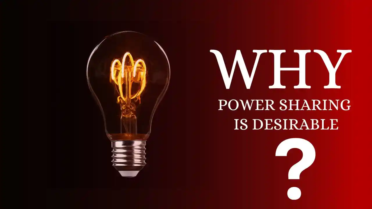 why power sharing is desirable