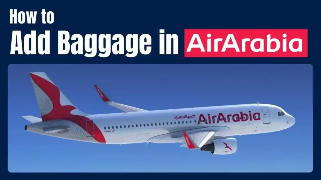 How to Add Baggage in Air Arabia