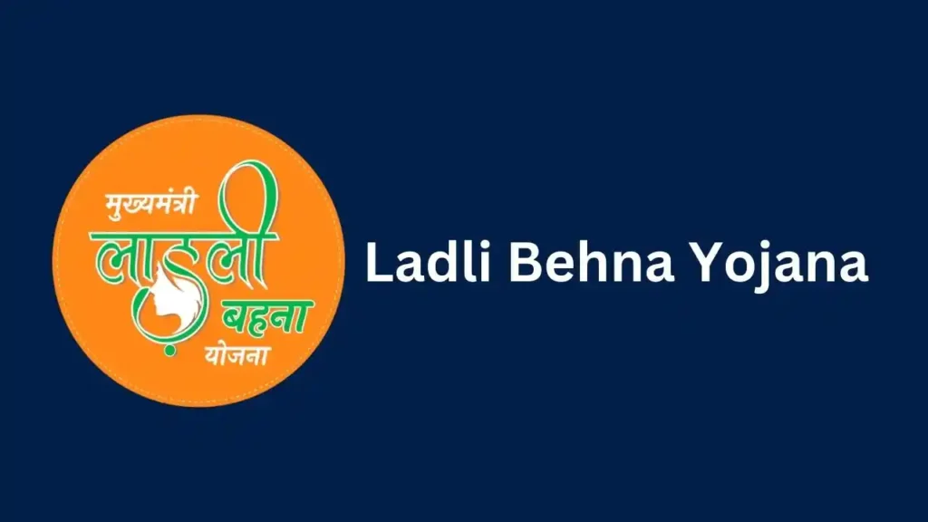 Ladli Behna Yojana