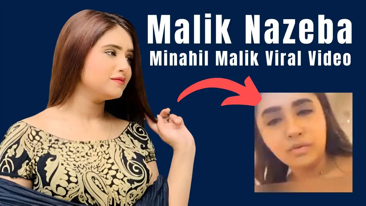 Malik Nazeba Minahil Malik Viral Video