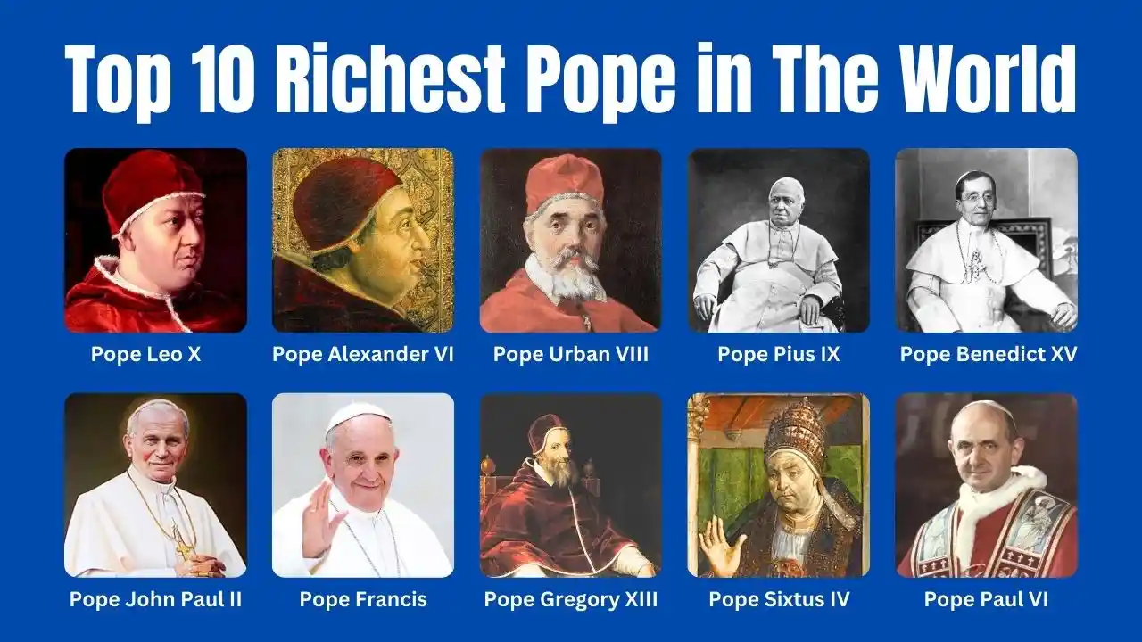 Top 10 Richest Pope in The World