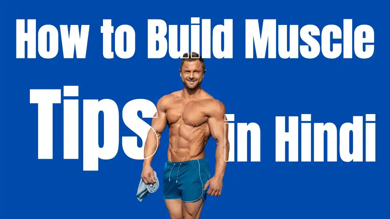 Wellhealthorganic How to Build Muscle Tips in Hindi