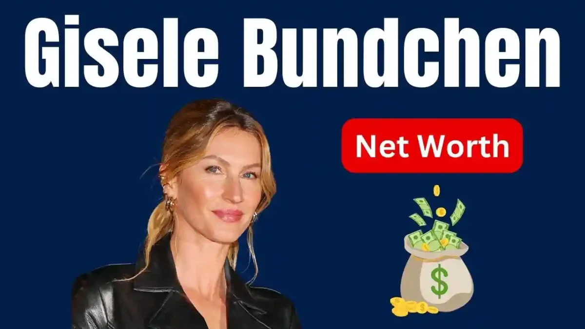 Gisele Bundchen Net Worth