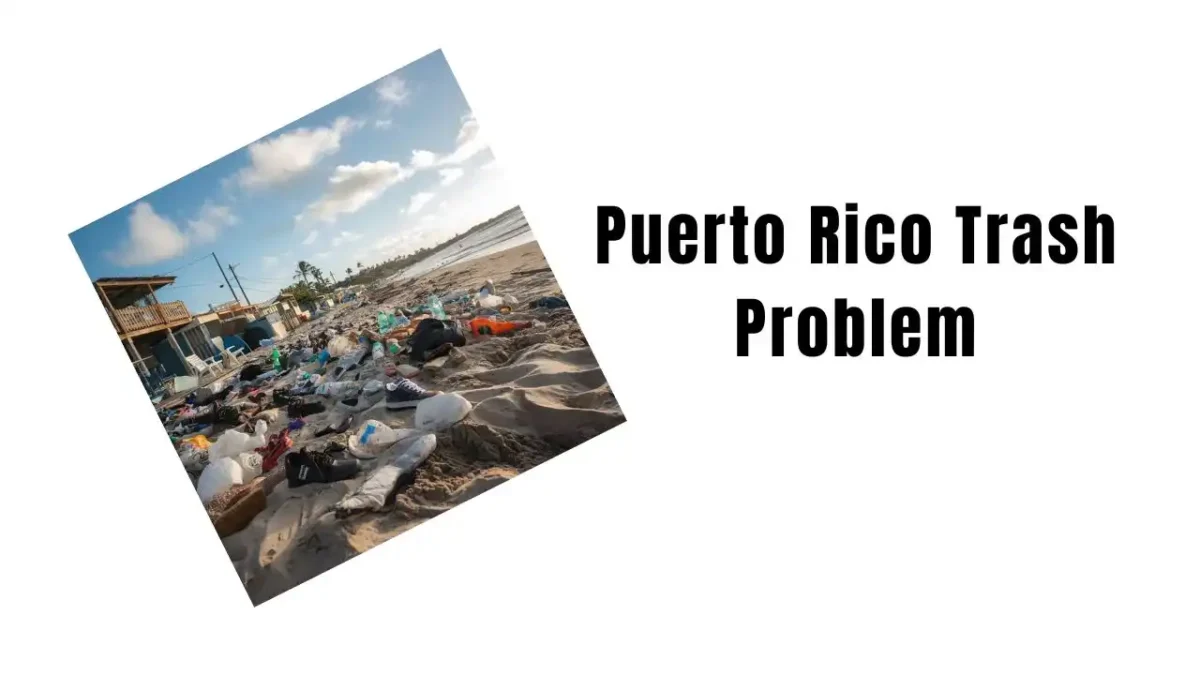 Puerto Rico Trash Problem